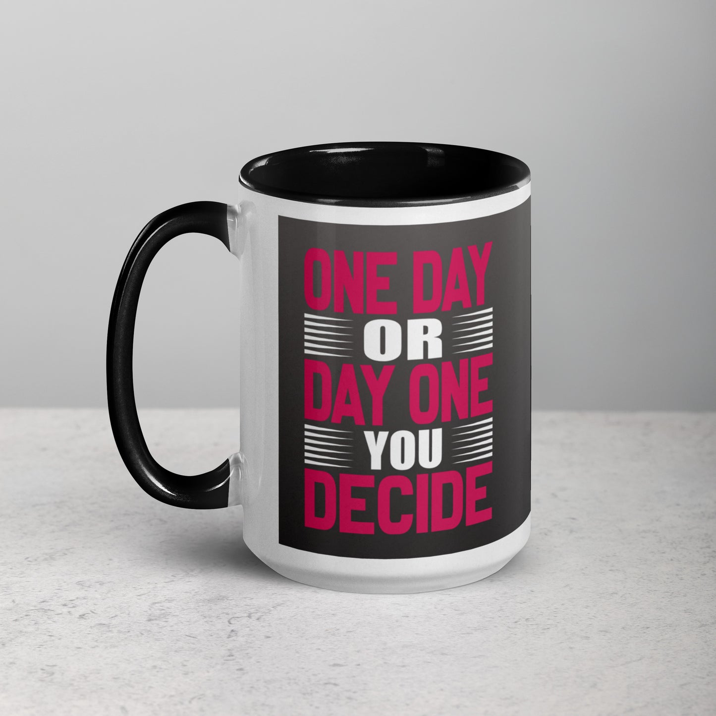 One Day or Day One Mug