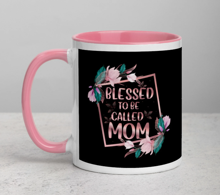 Blessed To Be Called Mom