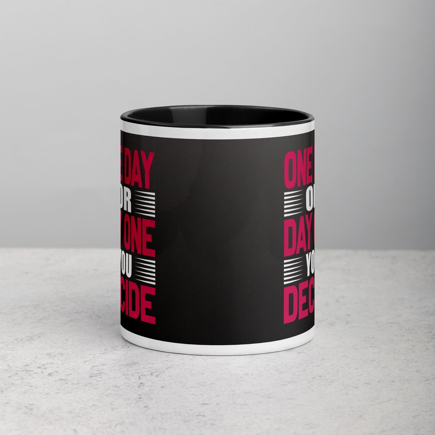 One Day or Day One Mug