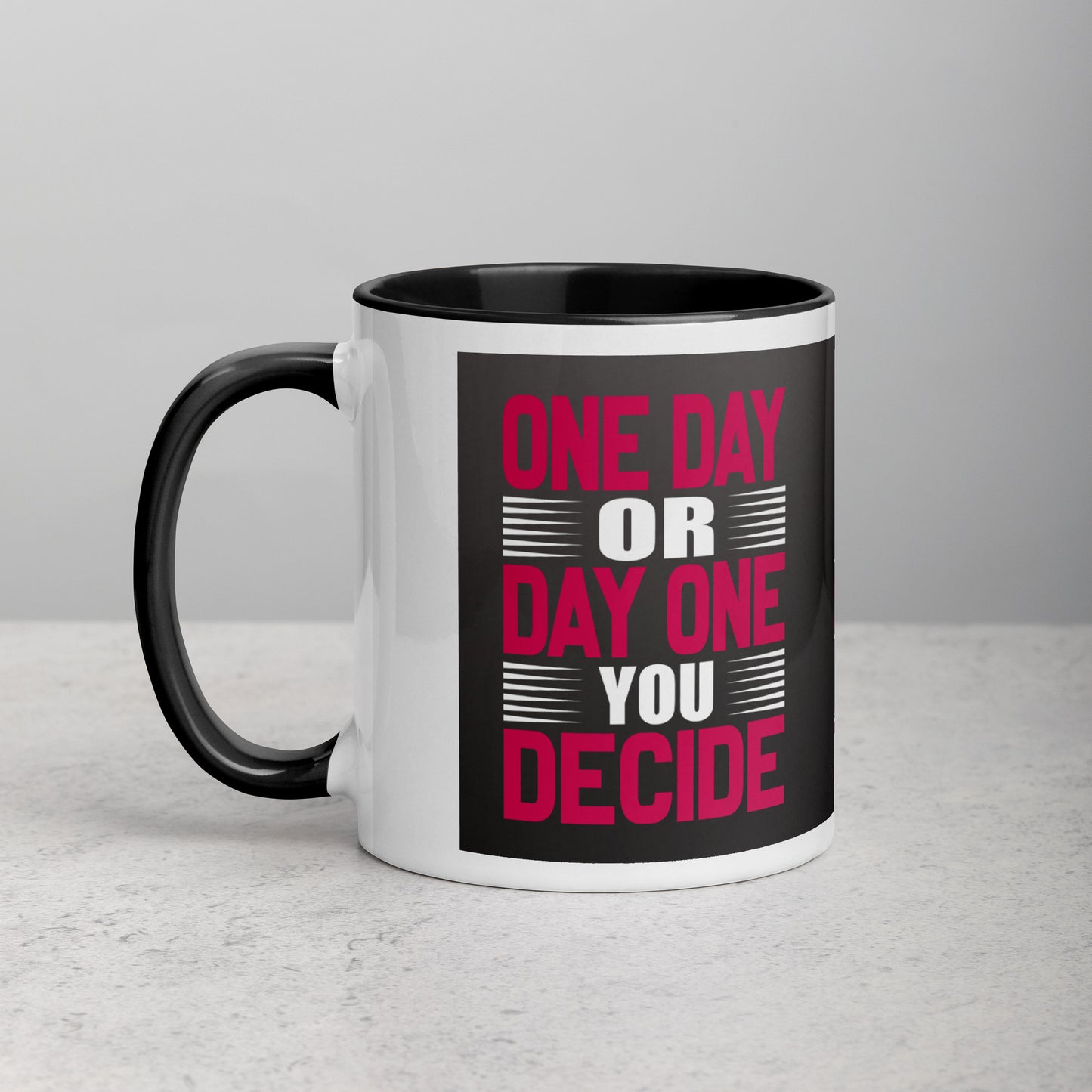 One Day or Day One Mug