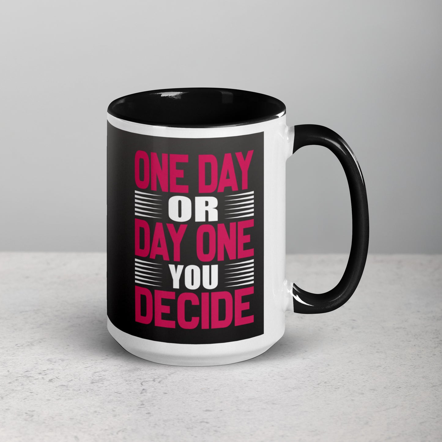 One Day or Day One Mug