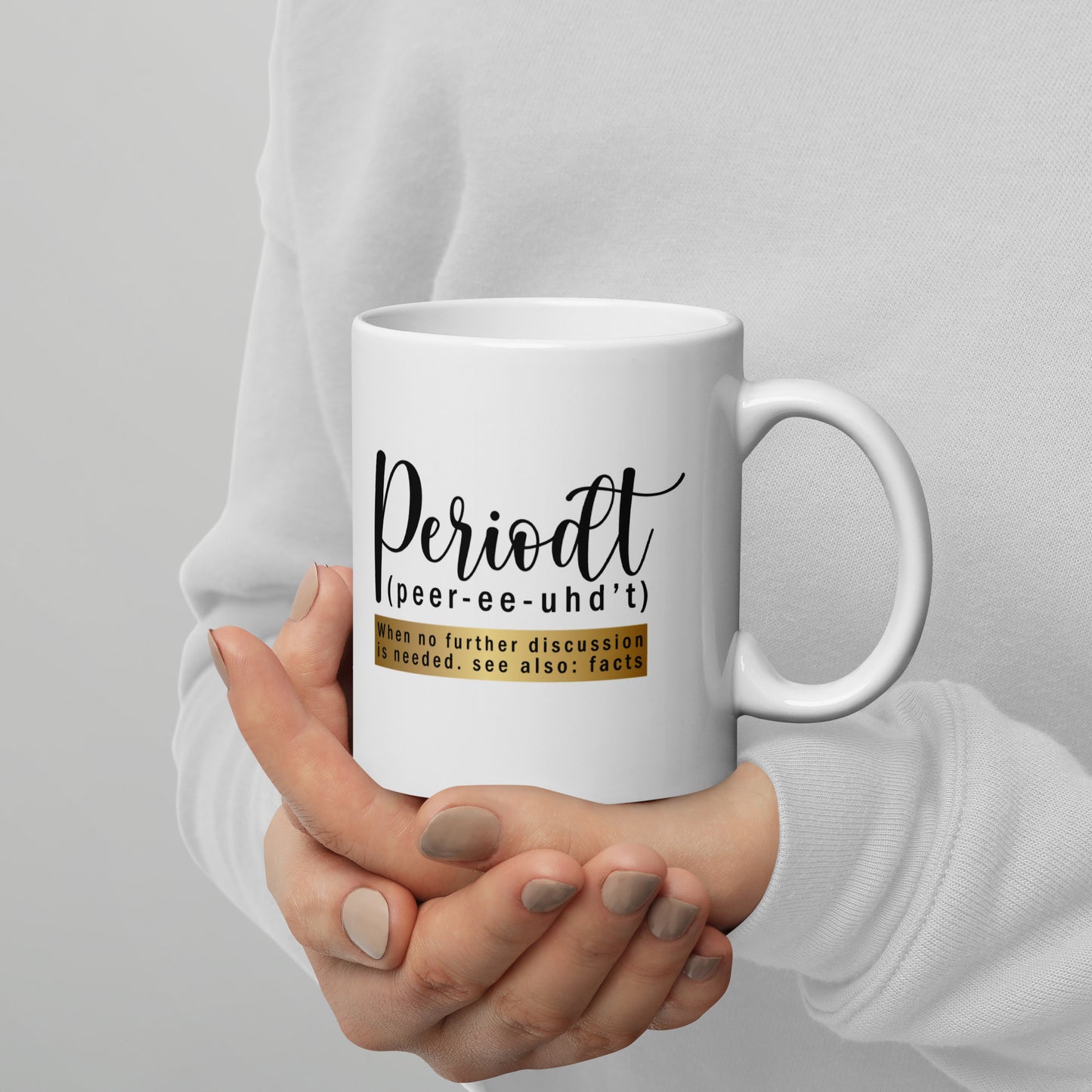 Periodt Mug