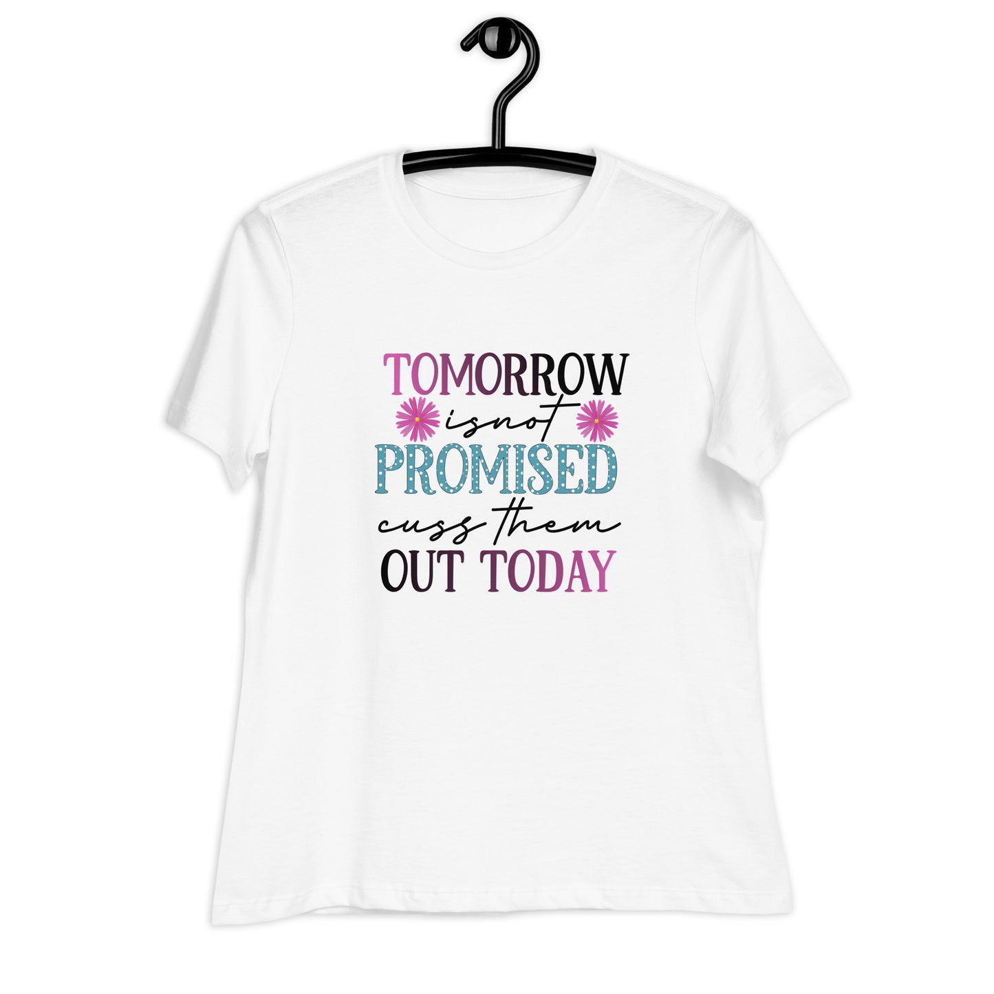 Tomorrow is Not Promised Shirt