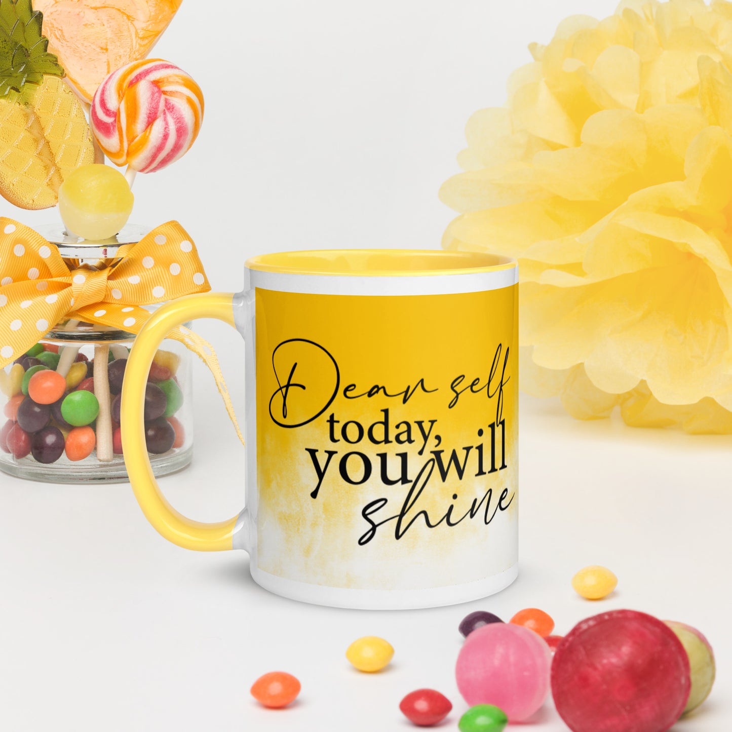 Today You Will Shine Mug